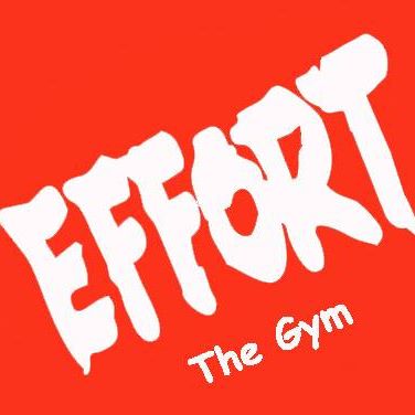 Effort The Gym